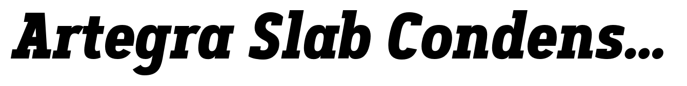 Artegra Slab Condensed Bold Italic
